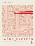 Kimiko Barber - Japon Express - 107 recettes en 7 ingrédients maximum.