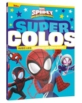  Marvel - Super colos Spidey et ses amis extraordinaires - Avec les modèles en couleurs !.