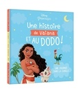  Disney - Une histoire de Vaiana et au dodo ! - Une journée dans la jungle.