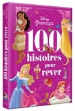  Hachette Jeunesse - Les 100 Histoires pour rêver Disney Princesses.