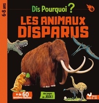Eric Mathivet et Laurent Audouin - Les animaux disparus.