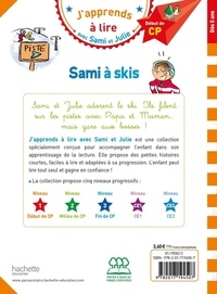 J'apprends à lire avec Sami et Julie  Sami à skis. Début de CP, Niveau 1