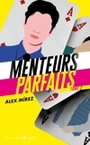 Alex Mírez - Menteurs parfaits Tome 2 : Perfectos mentirosos.