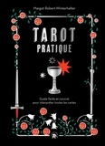 Margot Robert-Winterhalter - Tarot Pratique - Guide facile et concret pour interpréter les cartes.