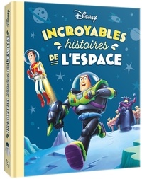  Disney - Incroyables histoires de l'espace.