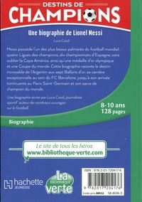 Destins de champions Tome 3 Une biographie de Lionel Messi. Superstar