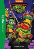 David Lewman et Christophe Rosson - Teenage Mutant Ninja Turtles : Mutant Mayhem - Le roman du film.