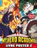 Kohei Horikoshi - My Hero Academia - Livre poster 2. 8 posters inclus.