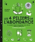 Youmna Tarazi - Les 4 piliers de l'abondance - 21 jours pour incarner vos rêves dans la réalité.