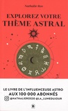 Nathalie Ros - Explorez votre thème astral - Signes, maisons, planètes... Toutes les bases de l'astrologie.