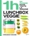 Stéphanie de Turckheim et Frédéric Lucano - 1h en cuisine pour toute la semaine Lunchbox Veggie.