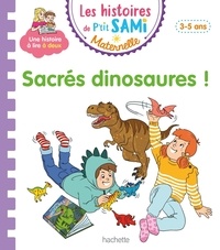 Alain Boyer et Sophie de Mullenheim - Sacrés dinosaures !.
