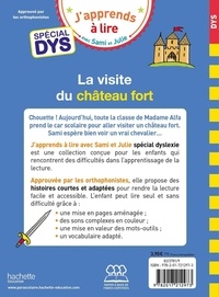 J'apprends à lire avec Sami et Julie  La visite du château fort - Adapté aux dys