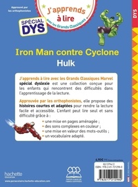 Hulk ; Iron Man contre Cyclone Adapté aux dys