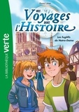 Chantal Cahour et Charles Deroo - Nos voyages dans l'Histoire Tome 4 : Les fugitifs de Notre-Dame.
