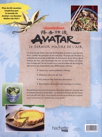 Avatar, le Dernier Maître de l'air. Le livre de cuisine officiel. Recettes des Quatre Nations