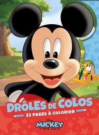  Disney - Drôles de Colos Mickey et ses amis - 32 pages à colorier.
