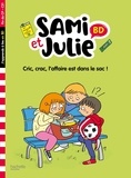 Thérèse Bonté et Sandra Lebrun - Sami et Julie  : Cric, crac, L'affaire est dans le sac ! - Fin de CP-CE1.