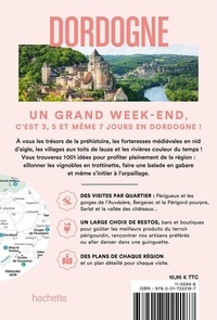 Un grand week-end Dordogne. Avec des plan inclus
