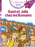 Emmanuelle Massonaud et Thérèse Bonté - J'apprends à lire avec Sami et Julie  : Sami et Julie chez les Romains - Niveau CE1.