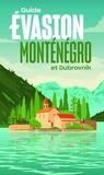 Hélène Duparc - Monténégro Guide Evasion - et Dubrovnik.