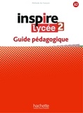 Joëlle Bonenfant - Inspire lycée 2 A2 - Guide pédagogique.