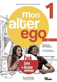 Céline Himber et Catherine Hugot - Mon alter ego 1 A1 - Pack Livre + Version numérique.