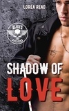 Lorea Read - Black's soldiers Tome 5 : Shadow of Love.