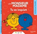 Roger Hargreaves - Les Monsieur Madame - Tu es inquiet.