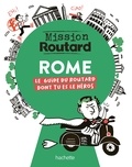  Collectif - Mission Routard à Rome.