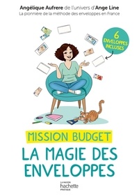 Angélique Aufrere - Mission budget - La magie des enveloppes.