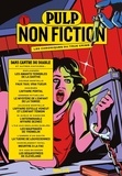  XXX - Pulp Non Fiction Volume 1 - Dans l'antre du diable et autres histoires.