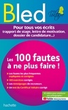 Aurore Ponsonnet - BLED Les 100 fautes que les recruteurs ne veulent plus voir (Certif Voltaire) - Ebook epub.