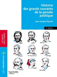 Jean-Jacques Raynal - Fondamentaux - L'histoire des grands courants de la pensée politique.