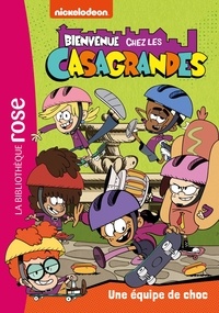  Nickelodeon - Bienvenue chez les Casagrandes 06 - Une équipe de choc.