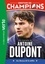 Luca Caioli et Cyril Collot - Destins de champions 05 - Une biographie d'Antoine Dupont.