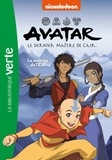 Nickelodeon et Elizabeth Barféty - Avatar, le dernier maître de l'air Tome 5 : La maîtrise de l'Eau.