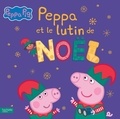 Mark Baker et Neville Astley - Peppa Pig  : Peppa et le lutin de Noël.