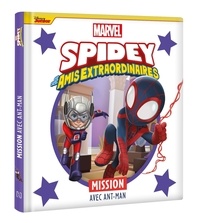  Marvel - Spidey et ses amis extraordinaires  : Mission avec Ant-Man.
