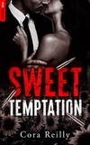 Cora Reilly - Sweet Temptation - Par l'autrice des Mafia Chronicles.