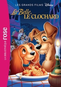  Disney - Les grands films Disney Tome 6 : La Belle et le Clochard - Le roman du film.