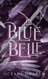 Océane Ghanem - Blue Belle Tome 2 : Le porteur d'espoir.