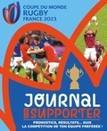  Hachette Jeunesse - Journal d'un supporter - Coupe du monde de Rugby France 2023.