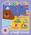  Hachette Jeunesse - Hé, Oua-Oua  : Le badge Sommeil.