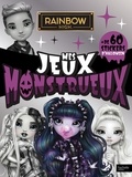 Adeline Michel-Tran - Rainbow High Mes jeux monstrueux - Avec plus de 60 sticker d'Halloween.