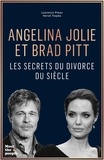 Laurence Pieau et Hervé Tropéa - Angelina Jolie et Brad Pitt - Les secrets du divorce du siècle.