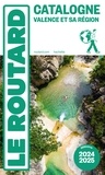  Collectif - Guide du Routard Catalogne Valence et sa région 2024/25 - + Andorre.