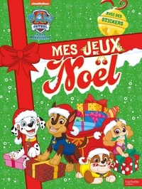  Hachette Jeunesse - La Pat'Patrouille - Mes jeux de Noël.