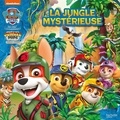  Nickelodeon - Paw Patrol La Pat'Patrouille - Jungle Pups Mission Jungle  : La jungle mystérieuse.