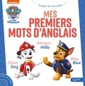  Hachette - Pat' Patrouille - Mes premiers mots d'anglais.